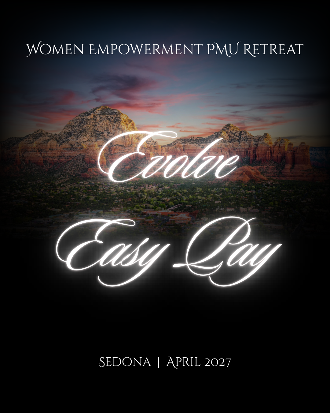 Evolve Easy Pay - 2027 Women Empowerment PMU Retreat